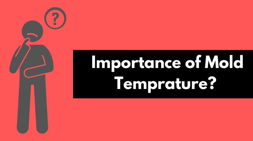 importance of mold temperature 