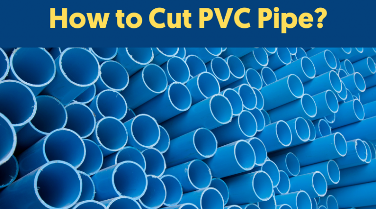 How To Cut Pvc Pipe A Complete Tutorial Plasticranger