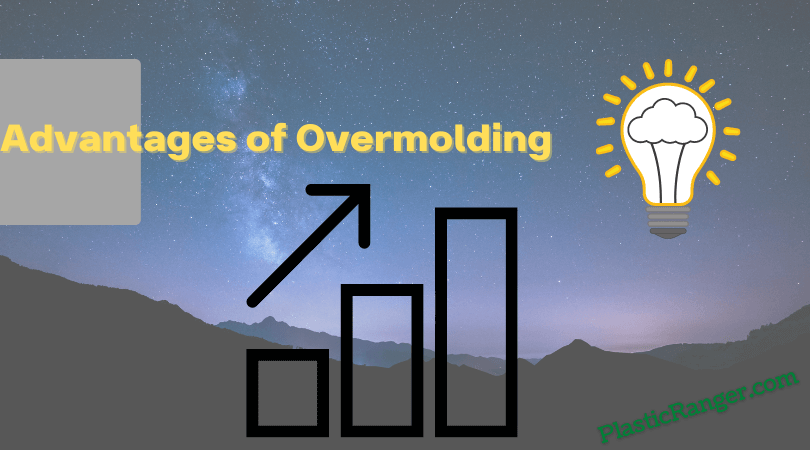 Advantages of overmolding