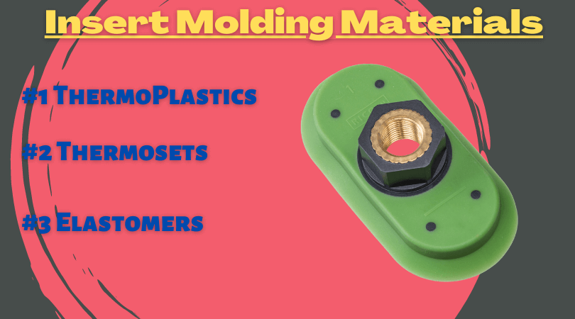 insert molding materials 