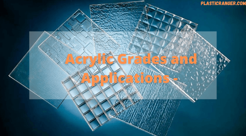 Acrylic Grades and Applications 