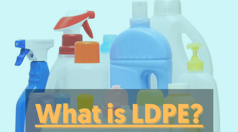 What is LDPE?