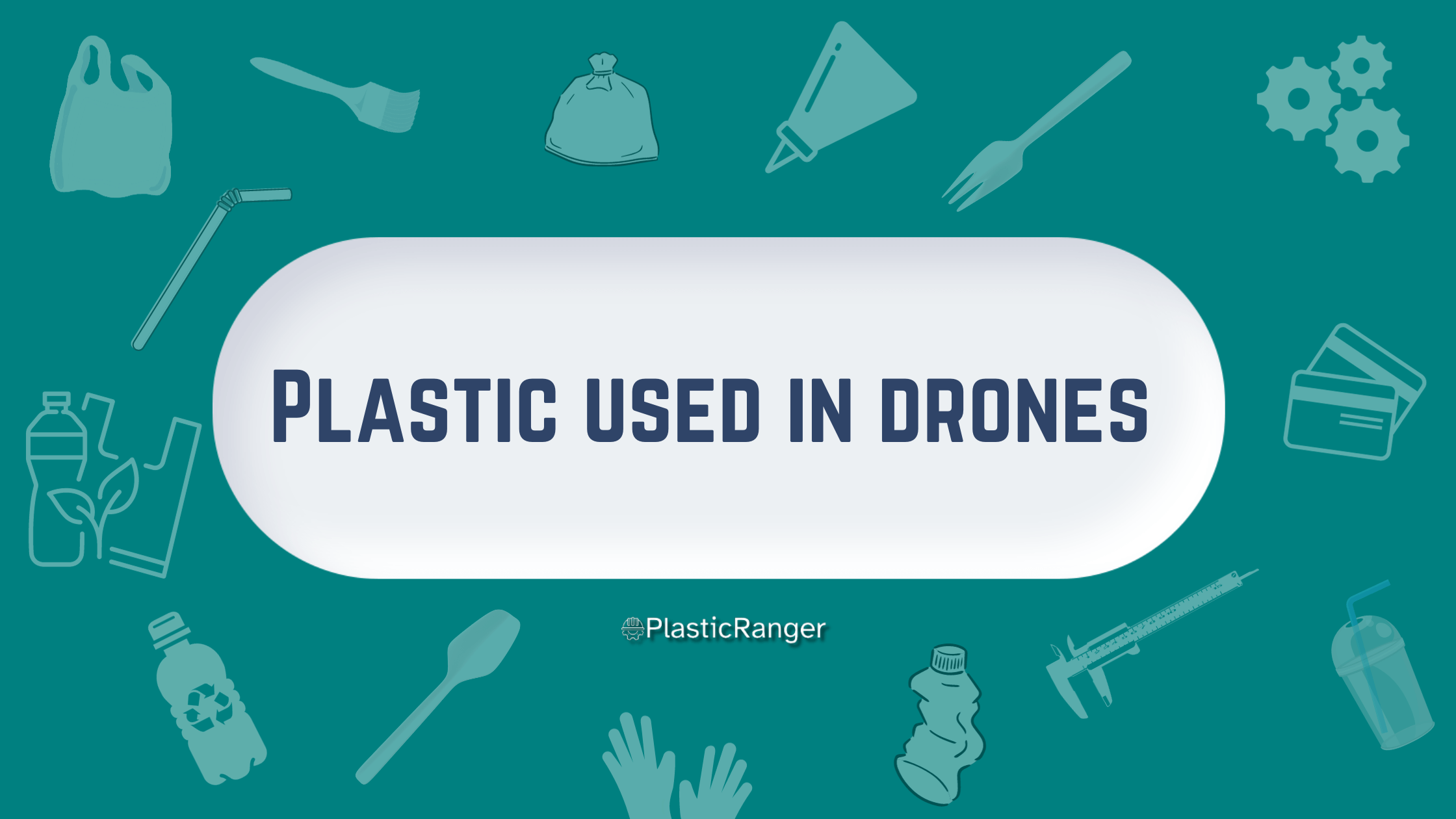 PLASTIC USED IN DRONES