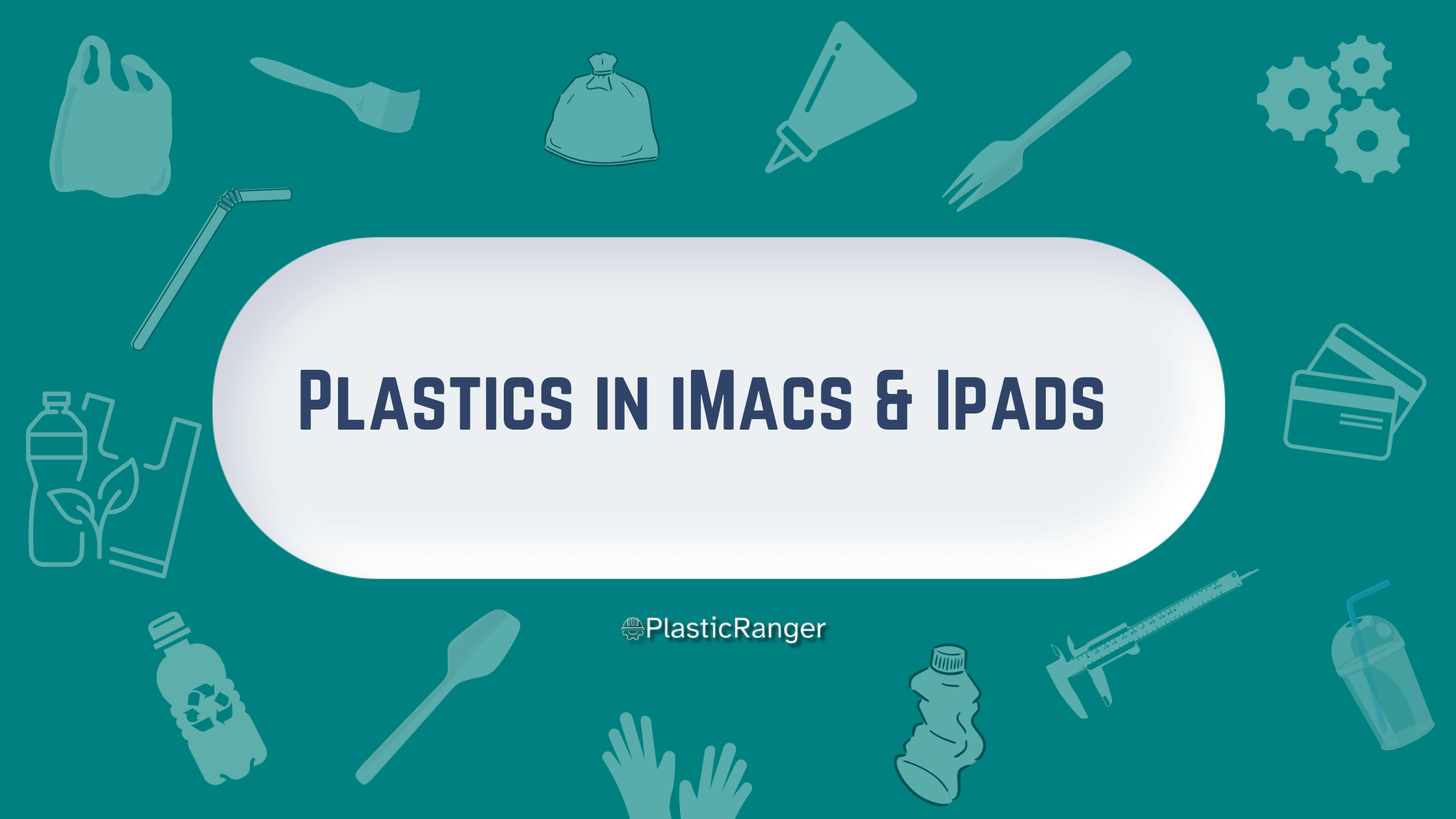 PLASTICS IN IMACS 6 IPADS
