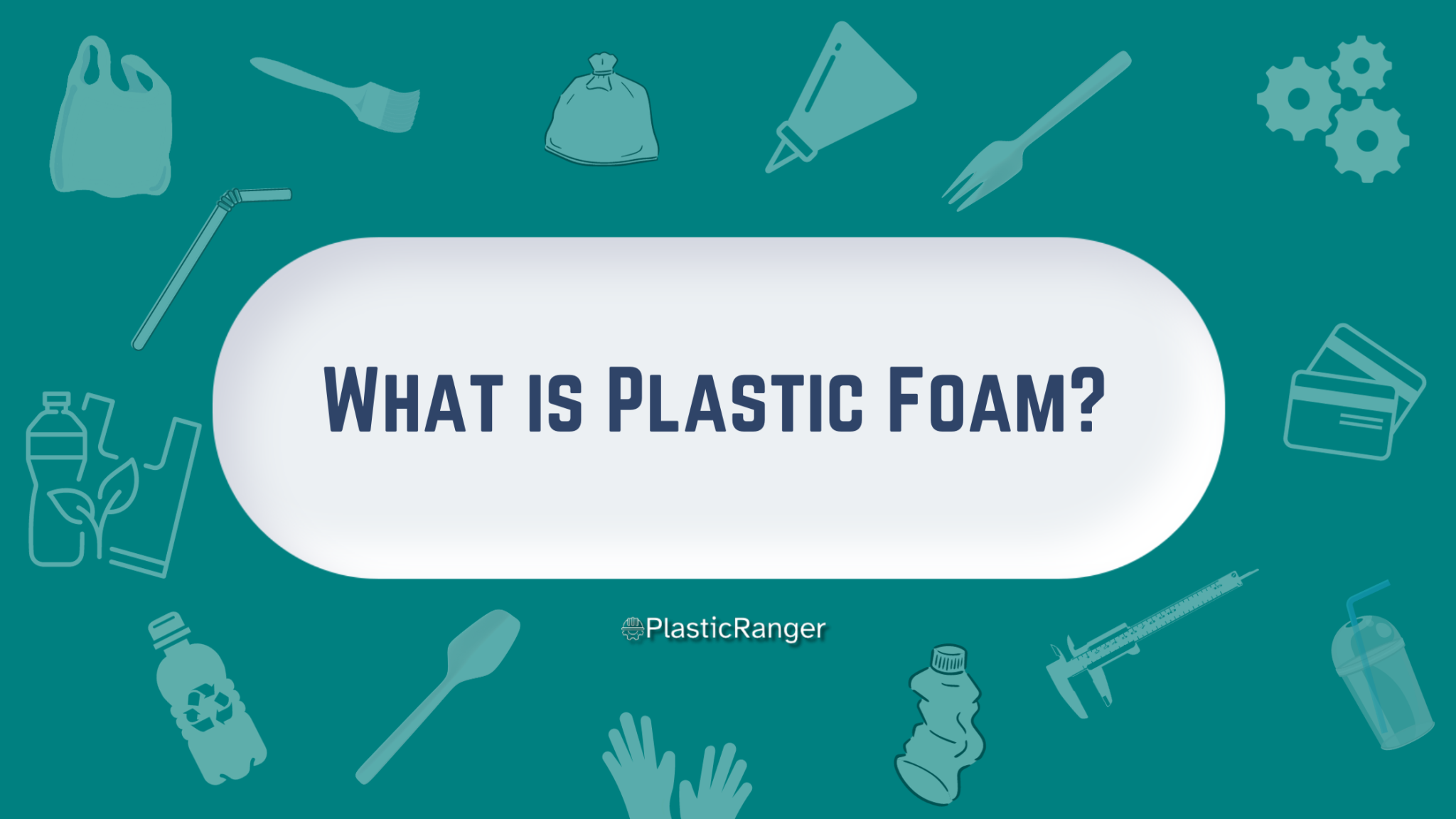 what-is-plastic-foam-plasticranger