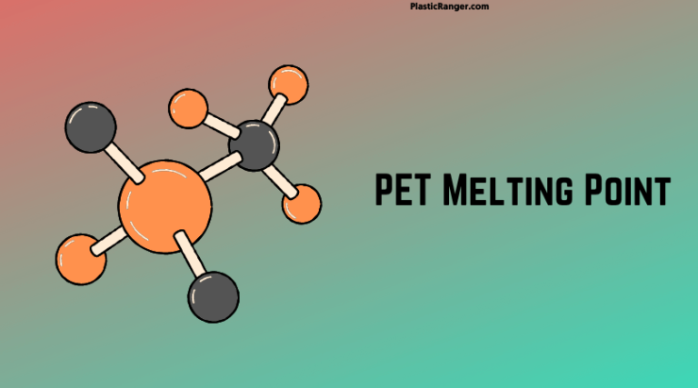 PET Melting Point The Ultimate Guide PlasticRanger   Image 1 768x427 