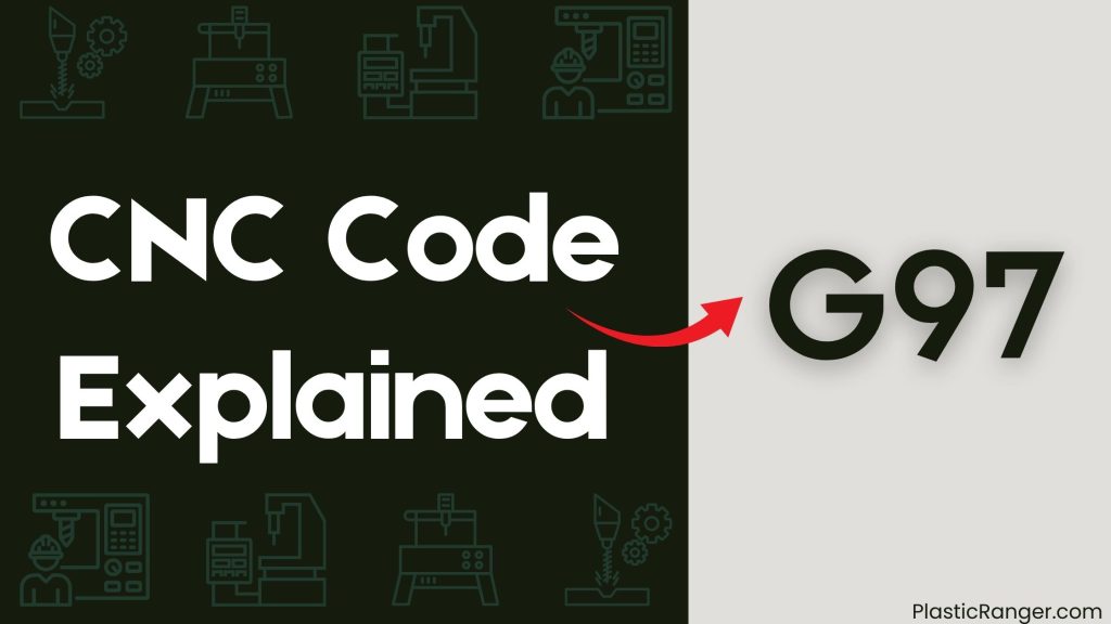 Spindle G Code G97 CNC Code: Beginner’s Guide to Fixed Spindle Speed Control ...
