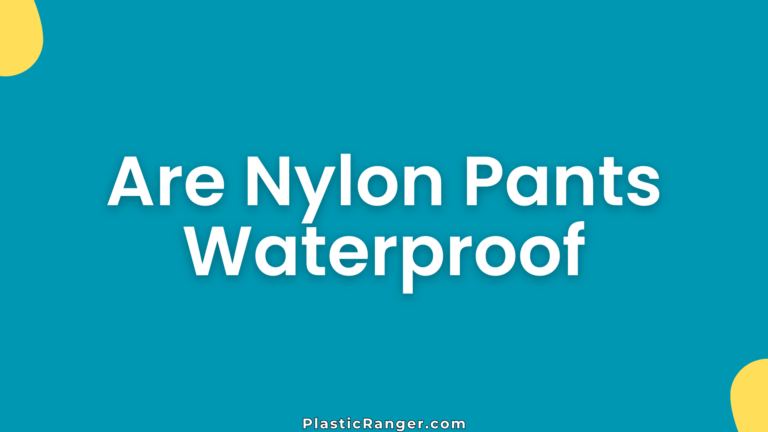 Are Nylon Pants Waterproof