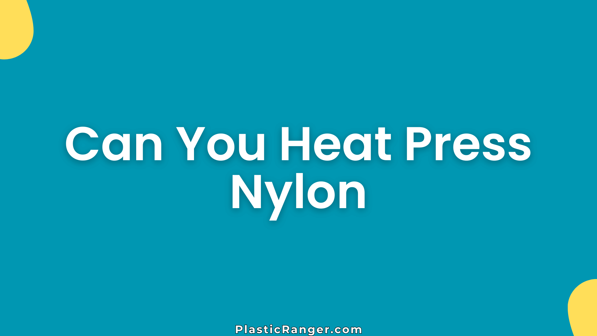 Can You Heat Press Nylon
