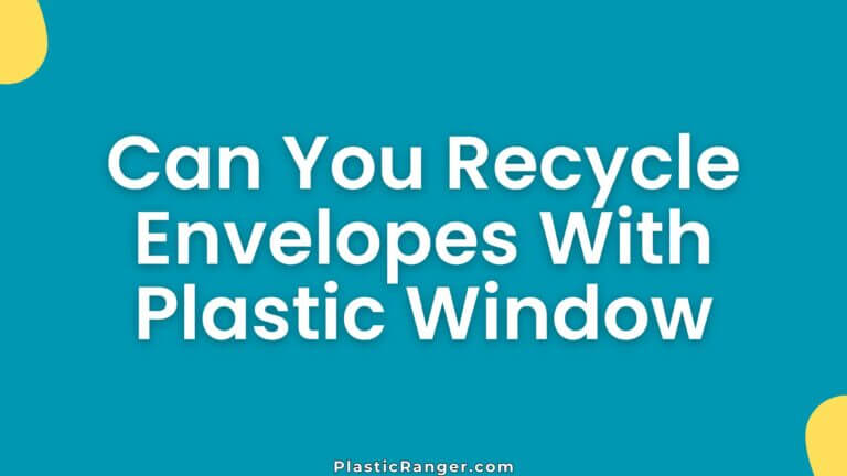 Can You Recycle Envelopes With Plastic Window