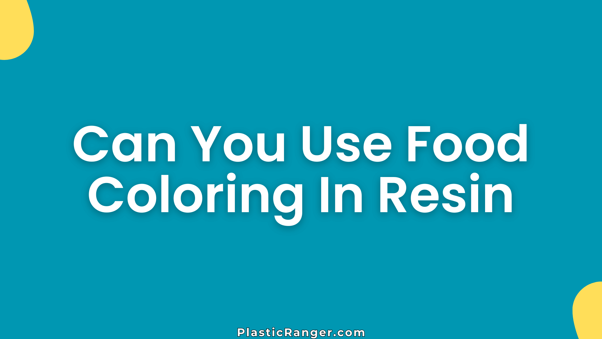Can You Use Food Coloring In Resin