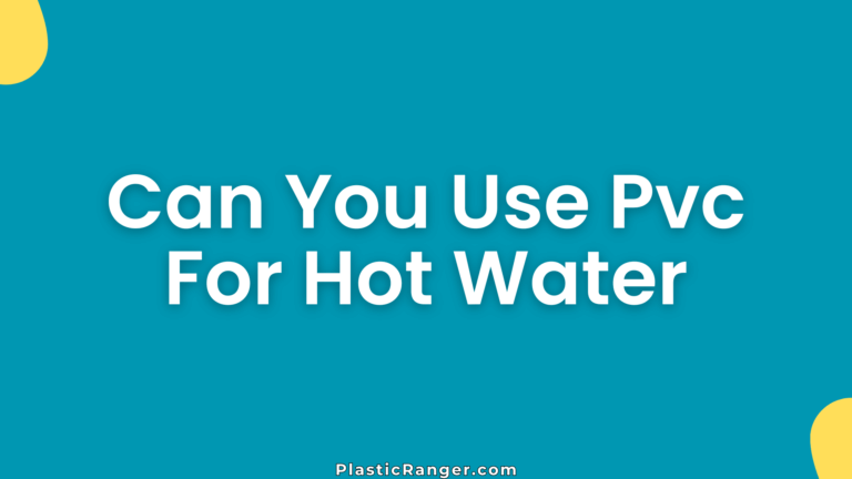 Can You Use Pvc For Hot Water
