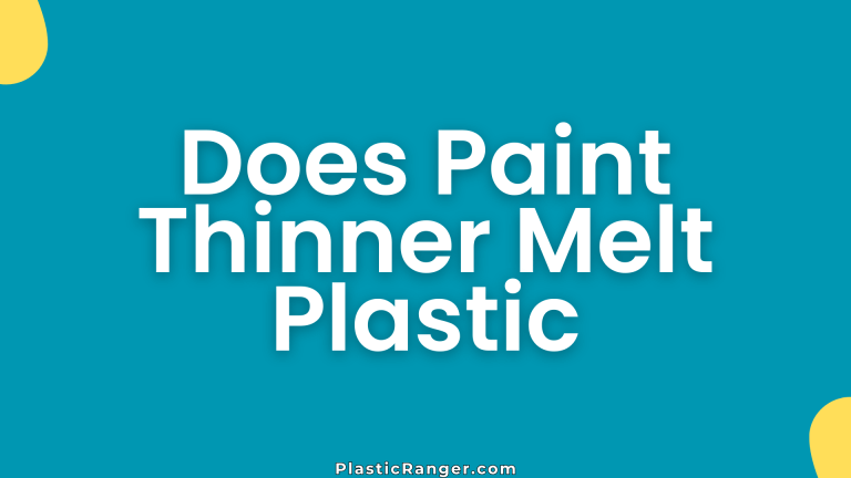 Does Paint Thinner Melt Plastic
