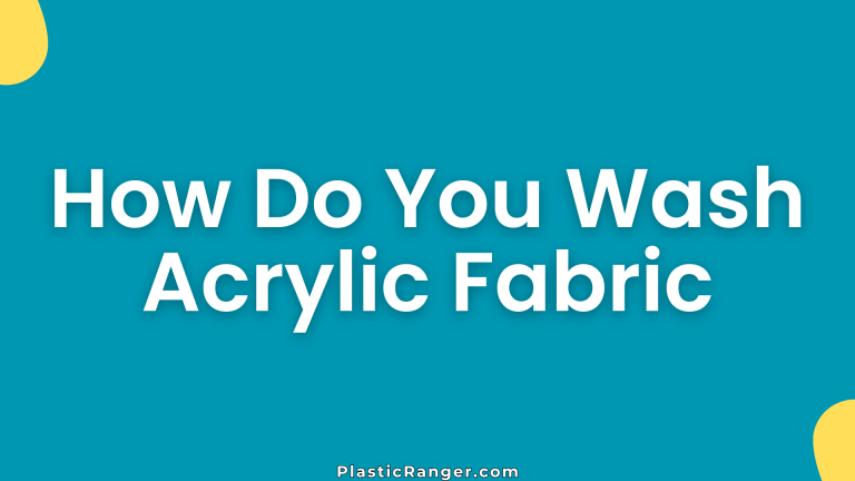 How Do You Wash Acrylic Fabric