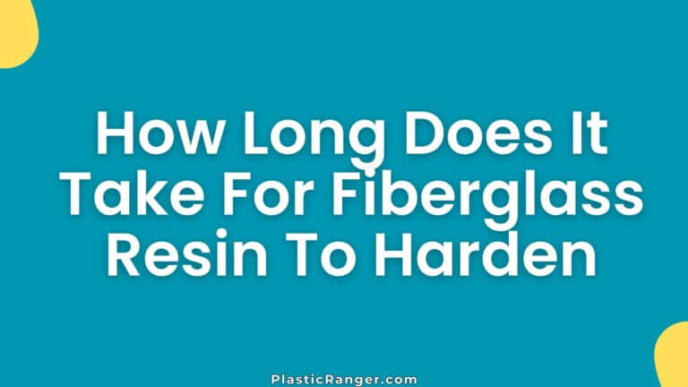 How Long Does It Take For Fiberglass Resin To Harden