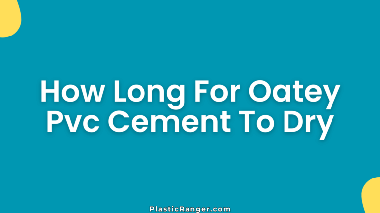How Long For Oatey Pvc Cement To Dry