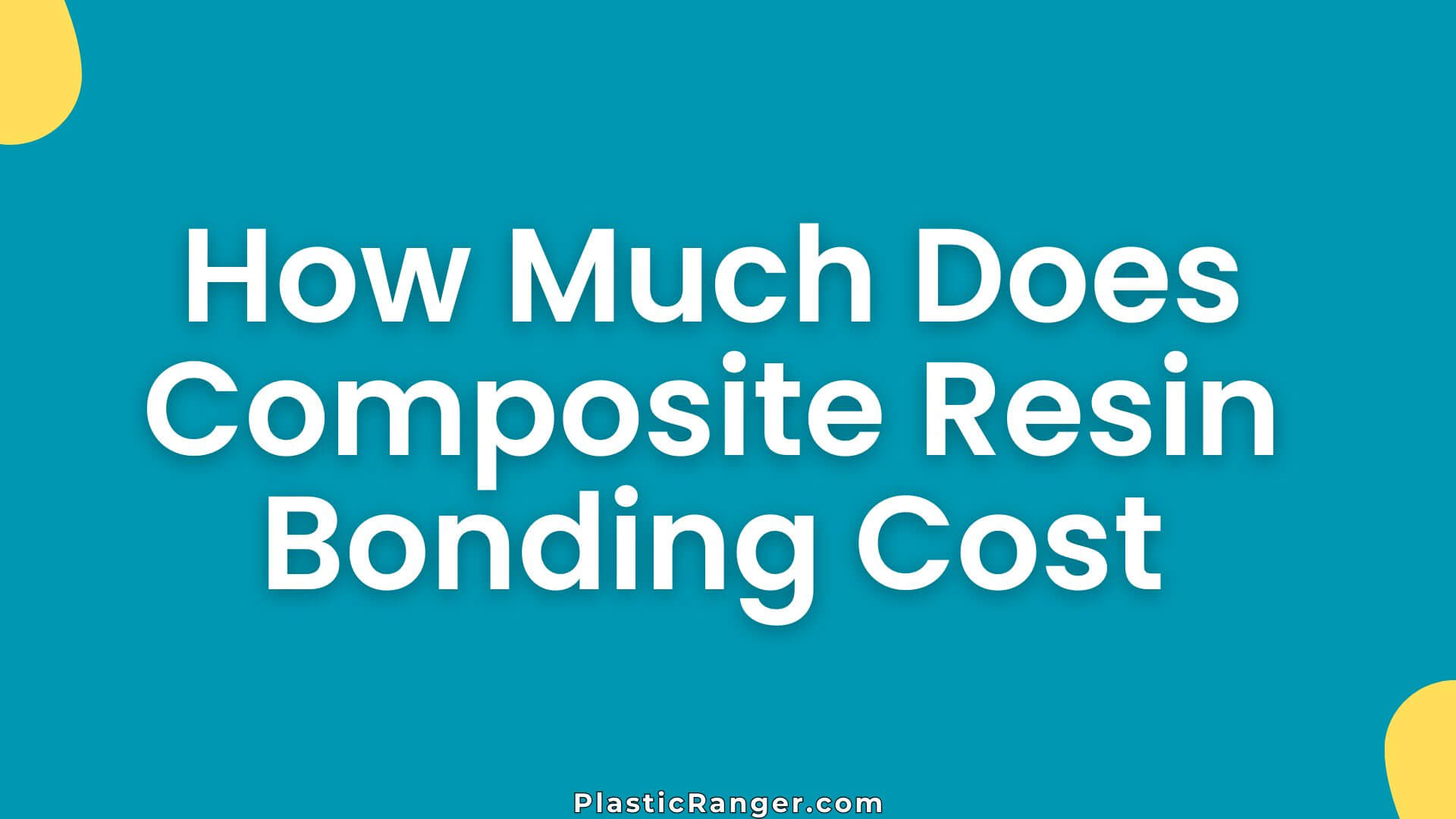 How Much Does Composite Resin Bonding Cost