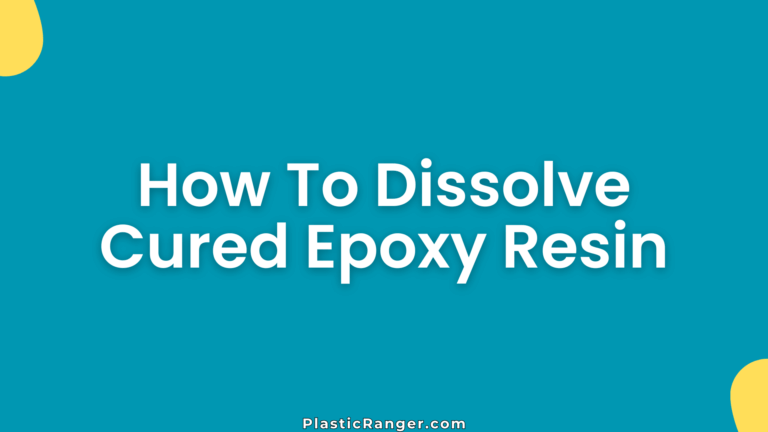 How To Dissolve Cured Epoxy Resin