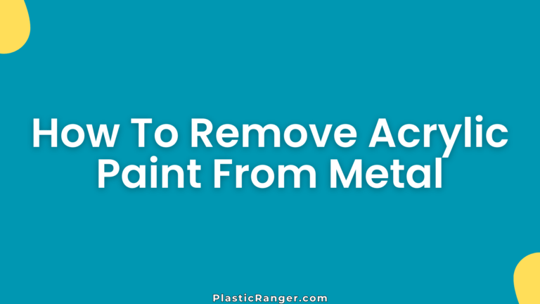 How To Remove Acrylic Paint From Metal