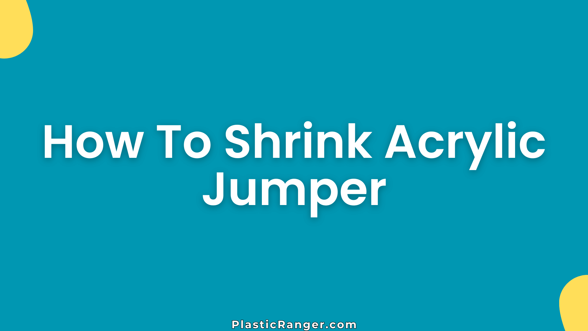 How To Shrink Acrylic Jumper