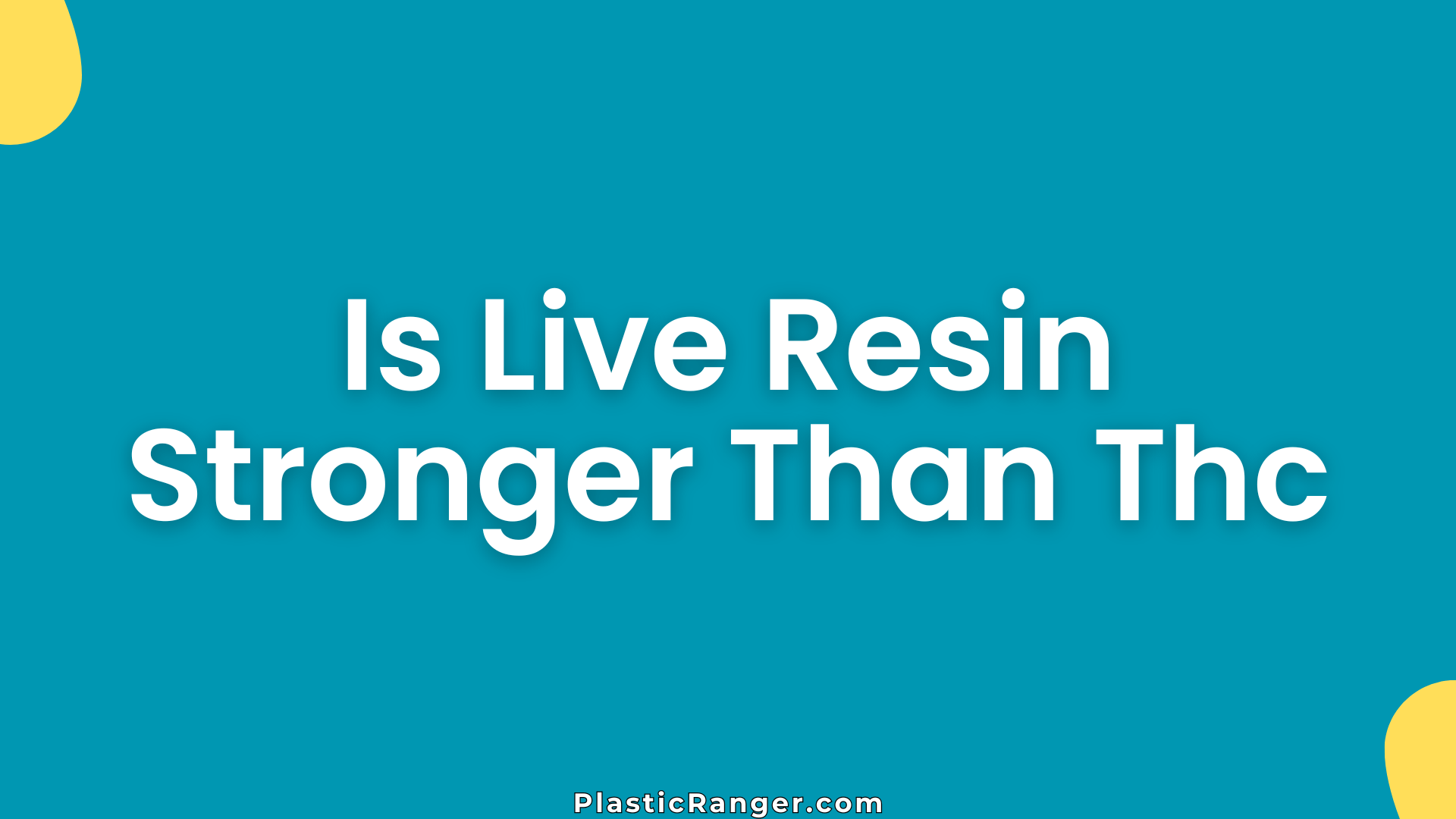 Is Live Resin Stronger Than Thc