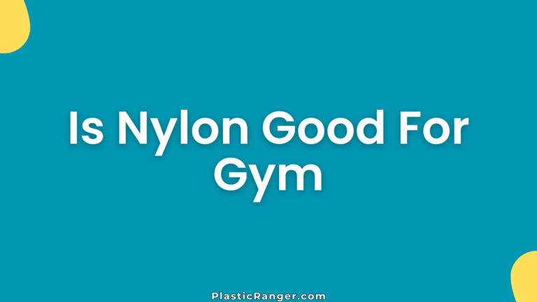 Is Nylon Good For Gym