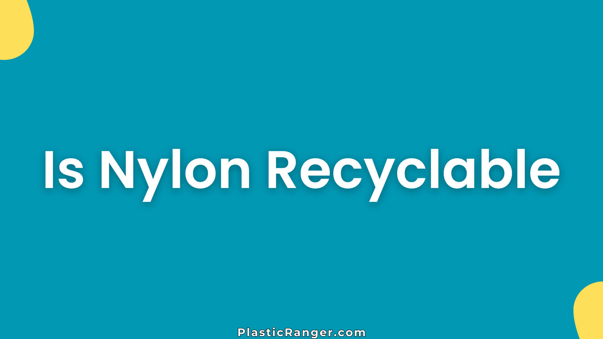 Is Nylon Recyclable