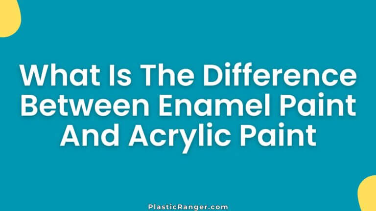 What Is The Difference Between Enamel Paint And Acrylic Paint