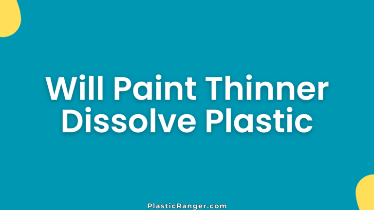 Will Paint Thinner Dissolve Plastic