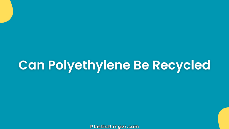 Can Polyethylene Be Recycled
