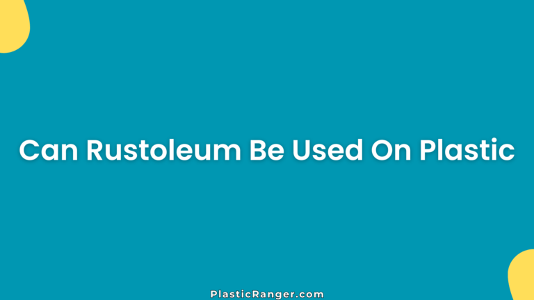 Can Rustoleum Be Used On Plastic
