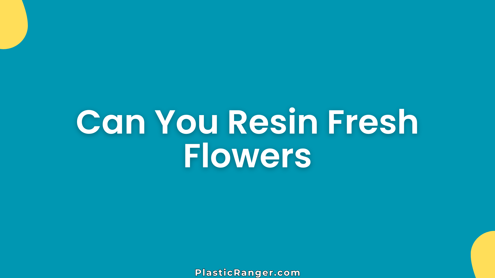 Can You Resin Fresh Flowers