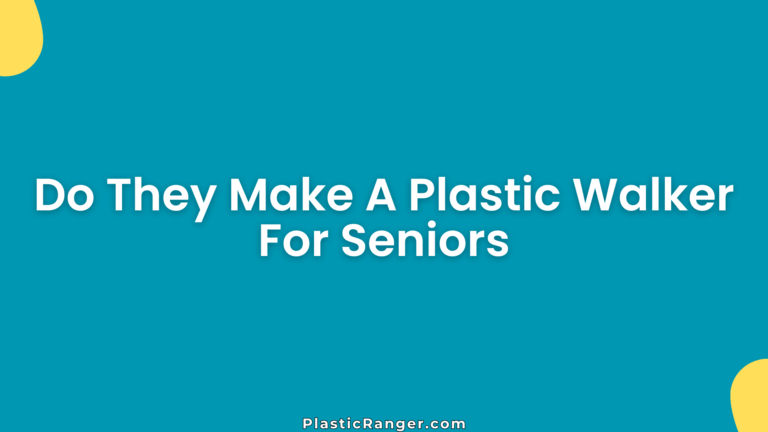Do They Make A Plastic Walker For Seniors