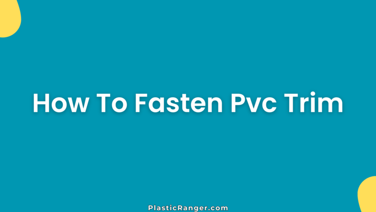How To Fasten Pvc Trim