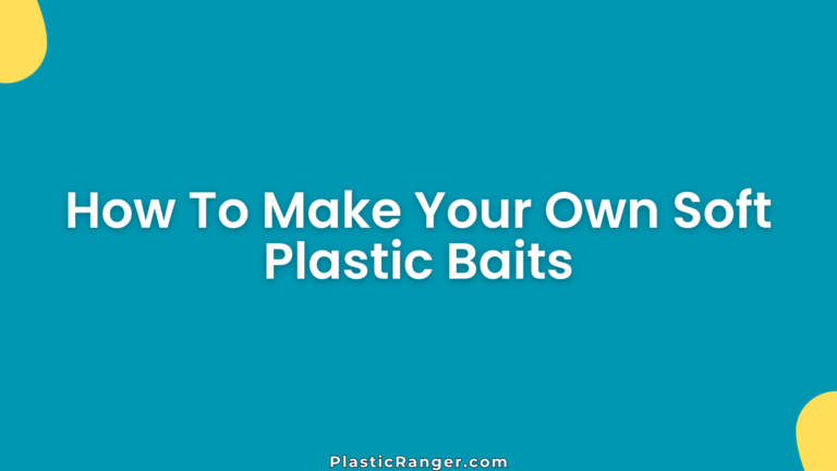 How To Make Your Own Soft Plastic Baits