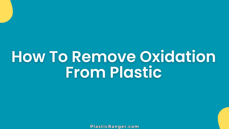 How To Remove Oxidation From Plastic