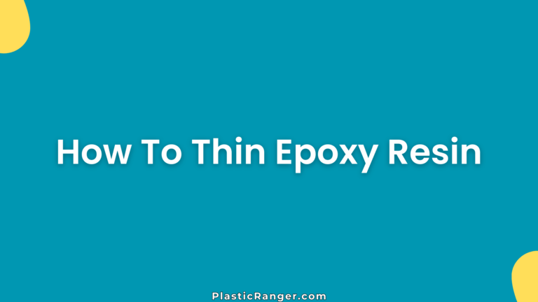 How To Thin Epoxy Resin