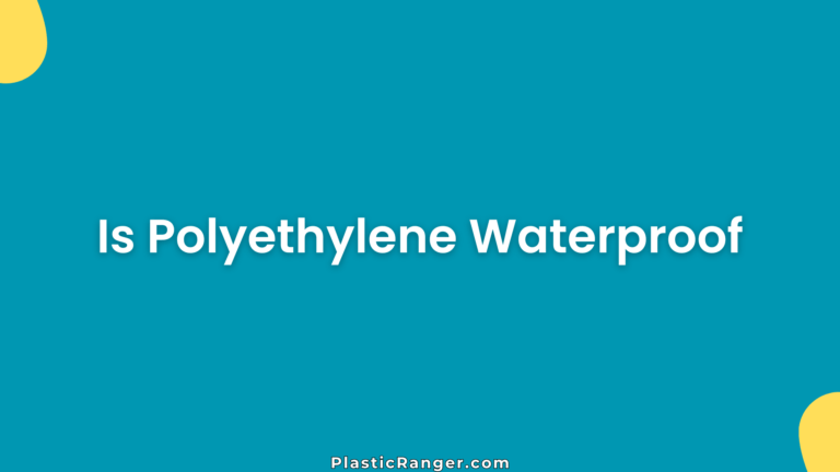 Is Polyethylene Waterproof