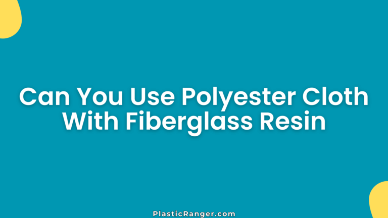 Can You Use Polyester Cloth With Fiberglass Resin