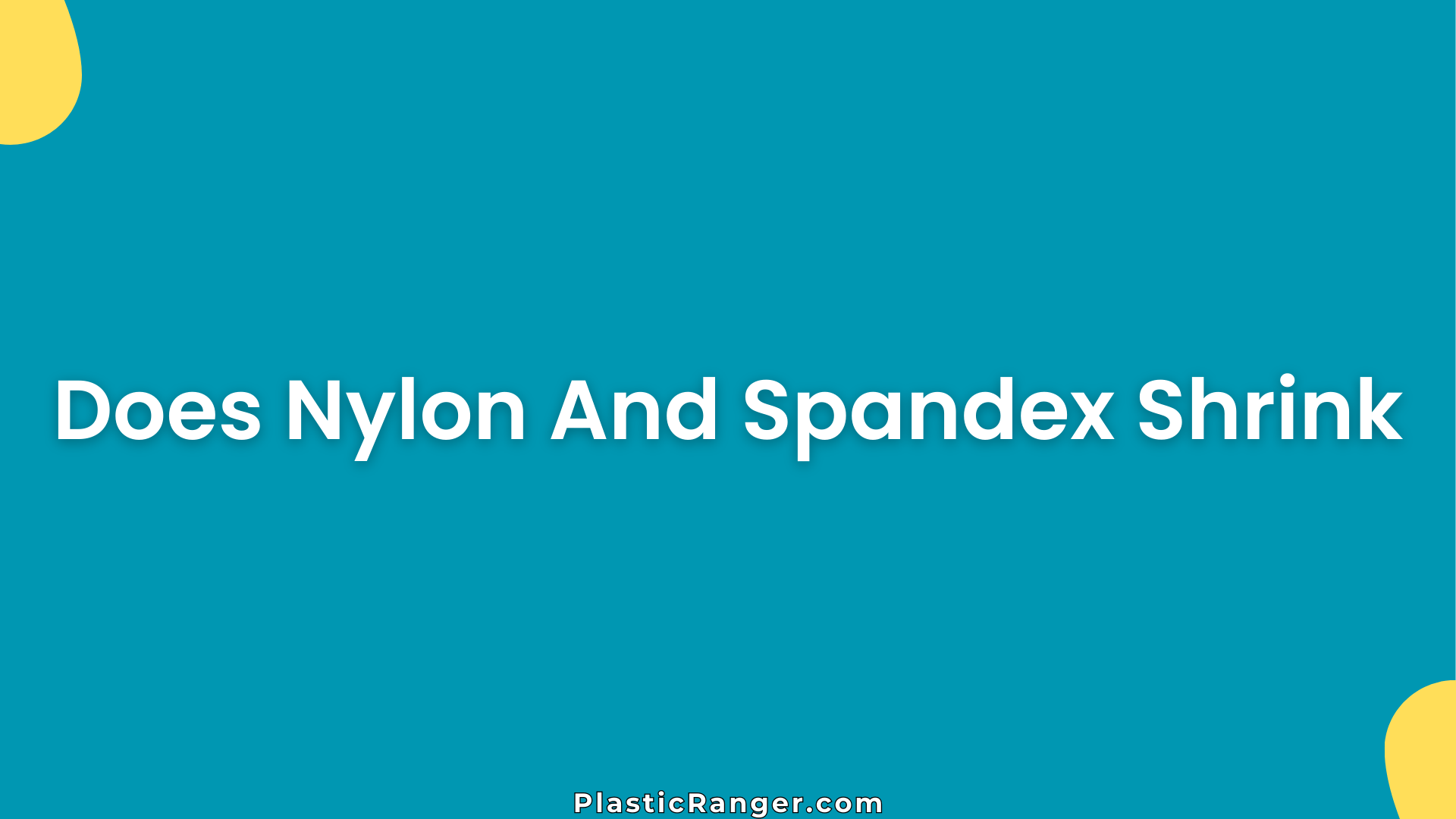 Does Nylon And Spandex Shrink