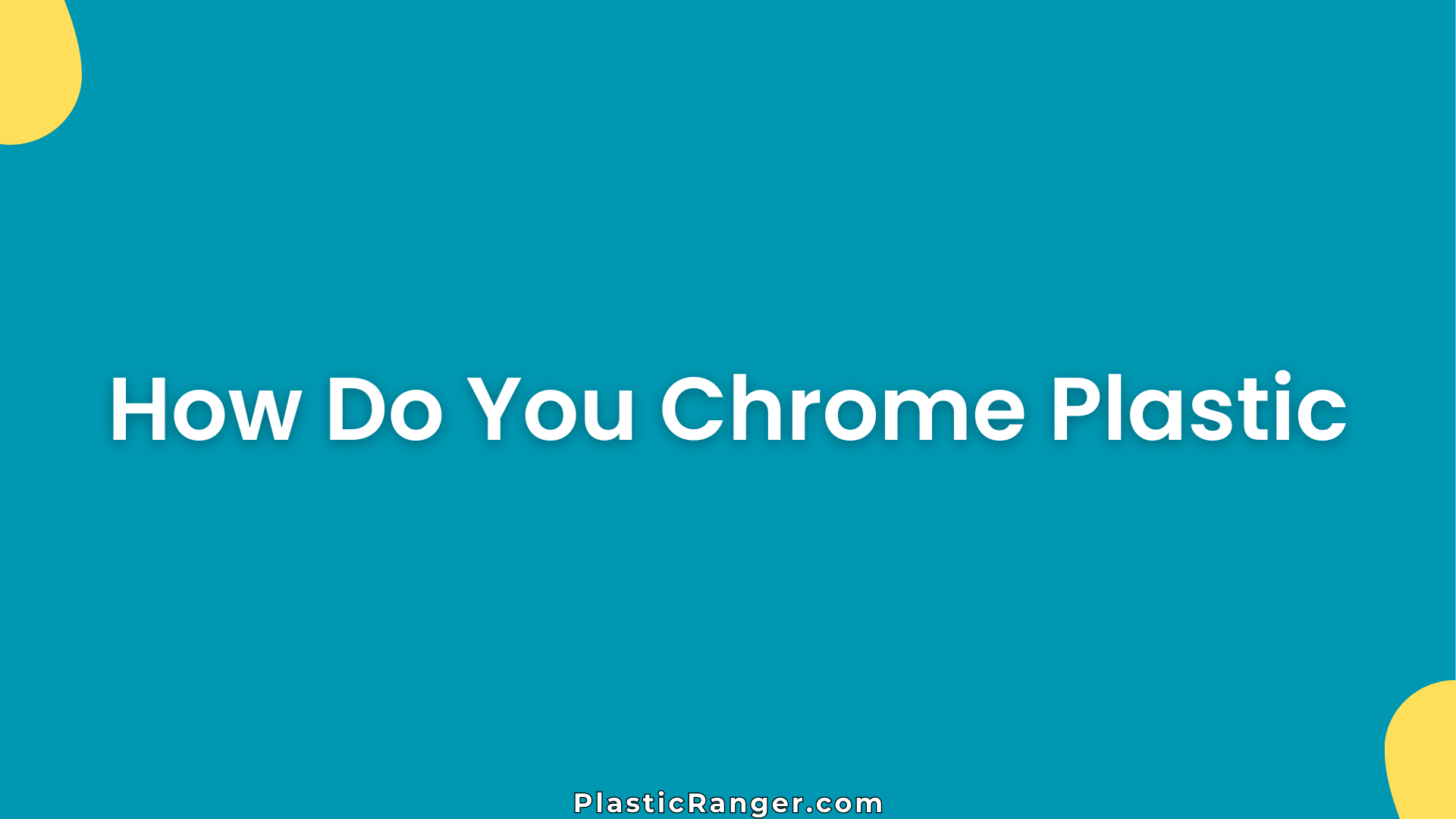 How Do You Chrome Plastic