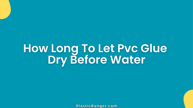 How Long To Let Pvc Glue Dry Before Water