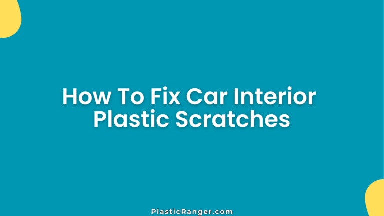 How To Fix Car Interior Plastic Scratches