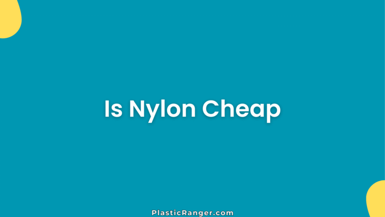 Is Nylon Cheap