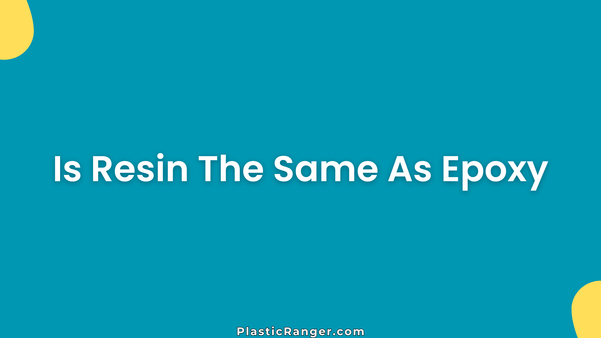 Is Resin The Same As Epoxy