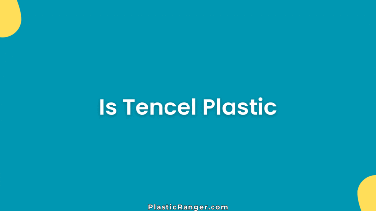 Is Tencel Plastic