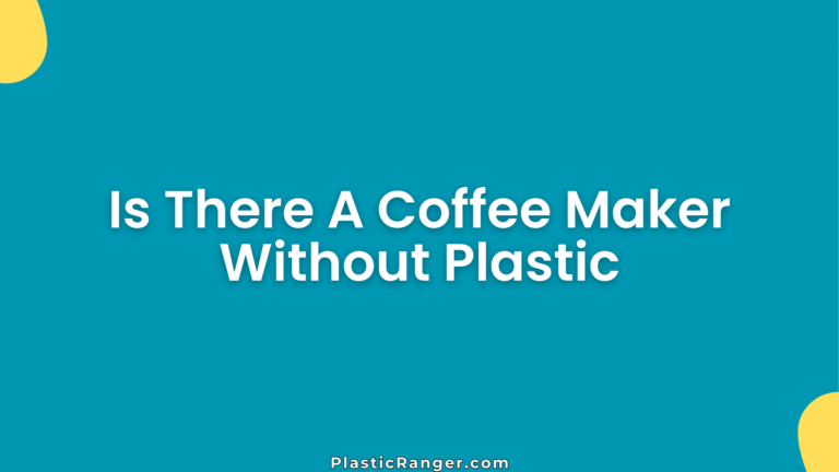 Is There A Coffee Maker Without Plastic