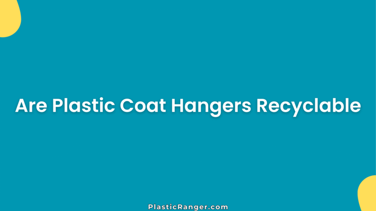 Are Plastic Coat Hangers Recyclable