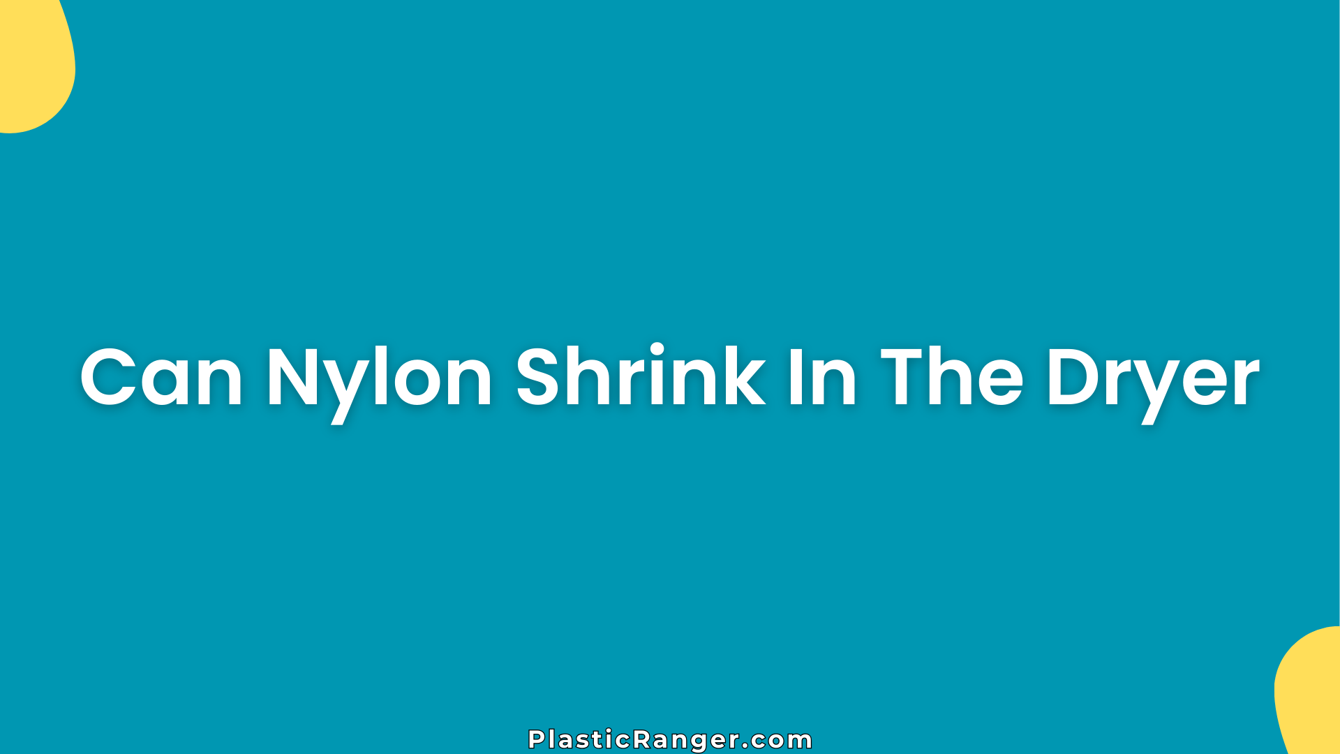 Can Nylon Shrink In The Dryer