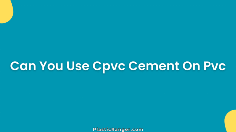 Can You Use Cpvc Cement On Pvc